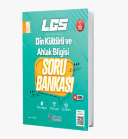 LGS DİN KÜLTÜRÜ VE AHLAK BİLGİSİ SORU BANKASI